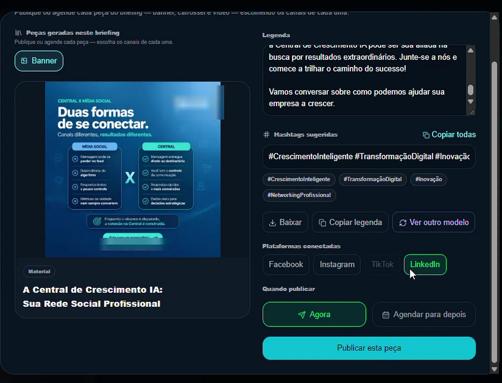 Peça gerada pela Central com legenda, hashtags e escolha das redes